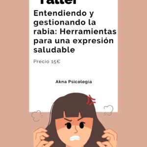 Taller: Entendiendo y gestionando la rabia: Herramientas para una expresión saludable